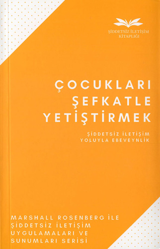 Çocukları Şefkatle Yetiştirmek