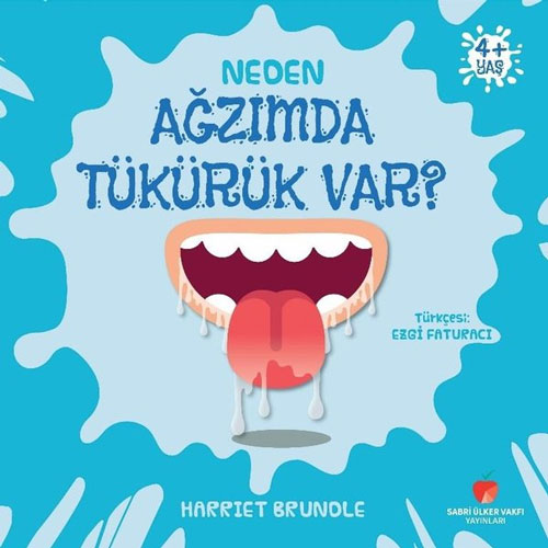 Neden Ağzımda Tükürük Var? +4 Yaş 