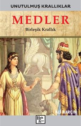 Unutulmuş Krallıklar - Medler