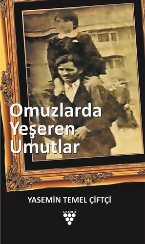 Omuzlarda Yeşeren Umutlar