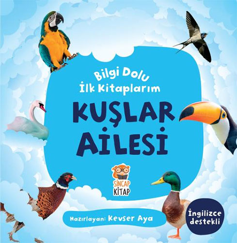 Bilgi Dolu İlk Kitaplarım - Kuşlar Ailesi