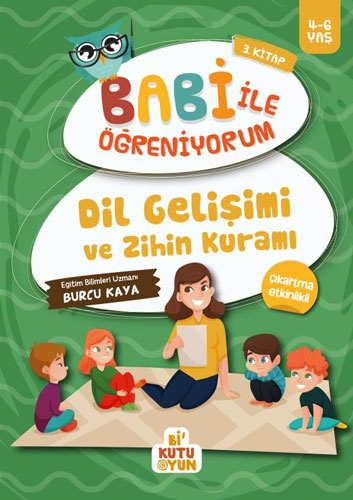 Babi İle Öğreniyorum 3. Kitap - Dil Gelişimi ve Zihin Kuramı 