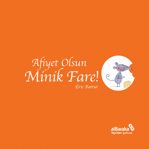 Afiyet Olsun Minik Fare!