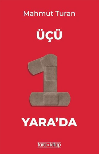 Üçü Bir Yara'da 