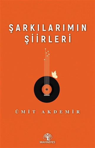 Şarkılarımın Şiirleri