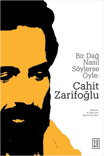 Bir Dağ Nasıl Söylerse Öyle: Cahit Zarifoğlu