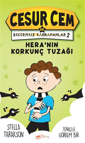 Cesur Cem ve Beceriksiz Kahramanlar 2  - Hera’nın Korkunç Tuzağı (Ciltli)