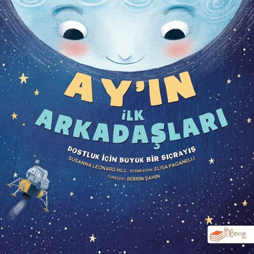 Ay’ın İlk Arkadaşları