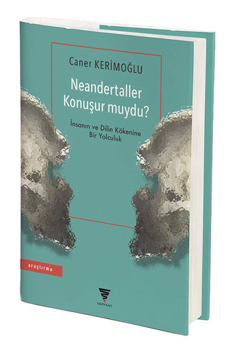 Neandertaller Konuşur muydu?