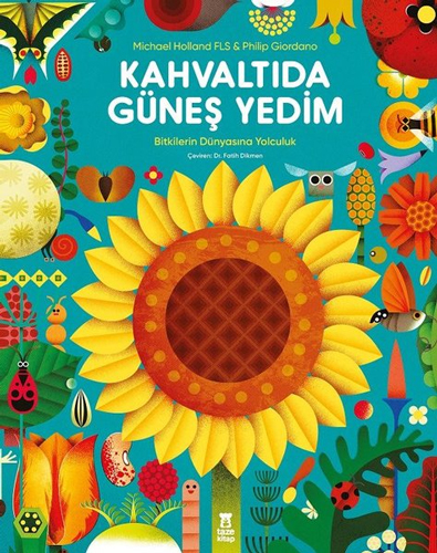 Kahvaltıda Güneş Yedim (Ciltli)