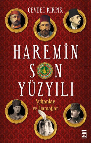 Haremin Son Yüzyılı