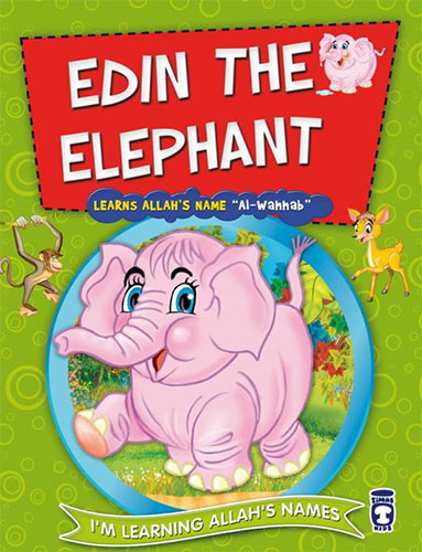 Edin the Elephant Learns Allah's Name Al Wahhab