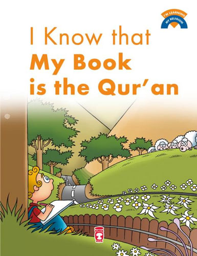 I Know That My Book Is Qur'an