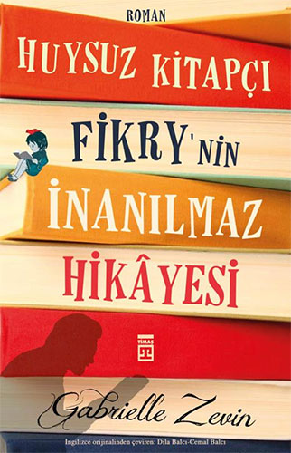 Huysuz Kitapçı Fikry'nin İnanılmaz Hikâyesi