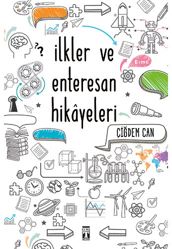 İlkler ve Enteresan Hikâyeleri