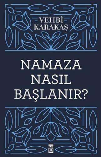 Namaza Nasıl Başlanır