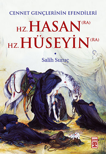 Hz. Hasan (RA) - Hz. Hüseyin (RA)