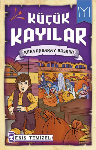 Küçük Kayılar - Kervansaray Baskını