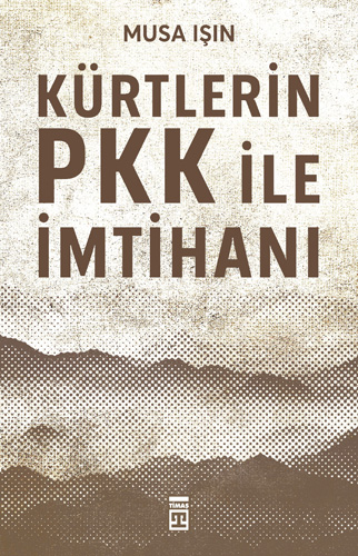 Kürtlerin PKK ile İmtihanı