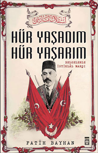 Hür Yaşadım Hür Yaşarım