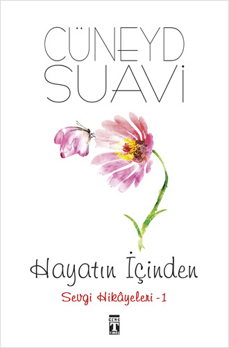 Hayatın İçinden Sevgi Hikayeleri - 1