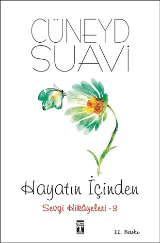 Hayatın İçinden Sevgi Hikayeleri 3