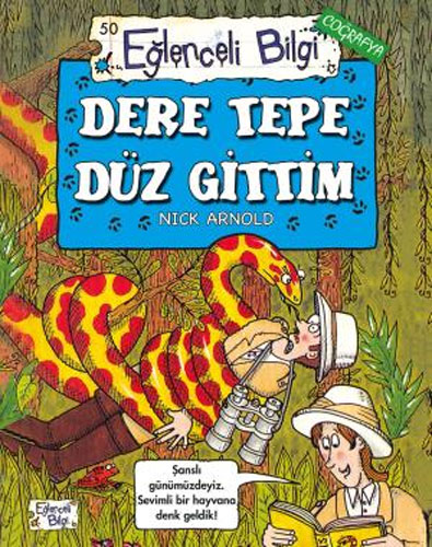 Dere Tepe Düz Gittim