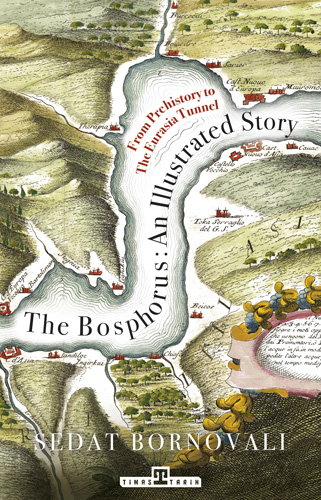 The Bosphorus - An Illustrated Story