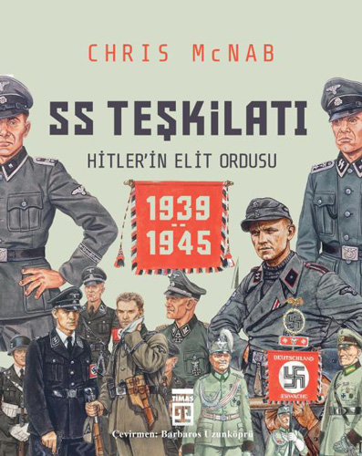 SS Teşkilatı: Hitler’in Elit Ordusu (1939-1945)