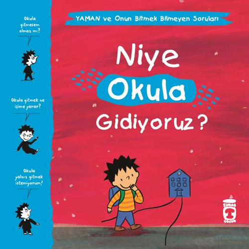 Niye Okula Gidiyoruz? – Yaman ve Onun Bitmek Bilmeyen Soruları