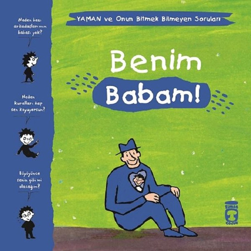 Benim Babam! - Yaman ve Onun Bitmek Bilmeyen Soruları