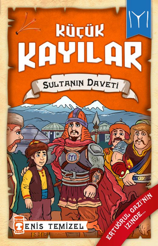 Küçük Kayılar - Sultanın Daveti