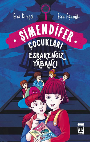 Esrarengiz Yabancı - Şimendifer Çocukları