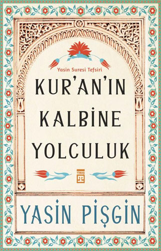 Kur'an'ın Kalbine Yolculuk