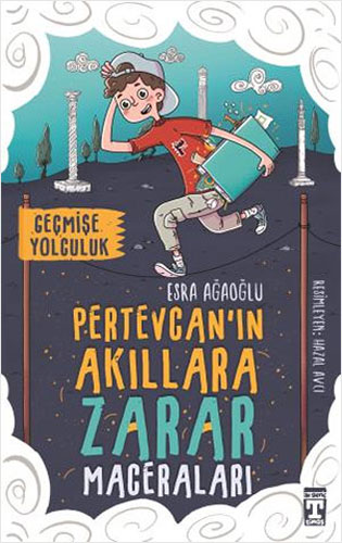 Pertevcanın Akıllara Zarar Maceraları 1 - Geçmişe Yolculuk