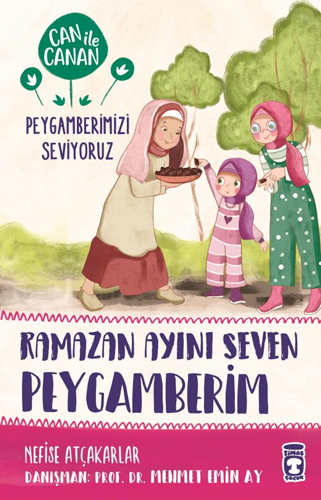 Can ile Canan Peygamberimizi Seviyoruz - Ramazan Ayını Seven Peygamberim