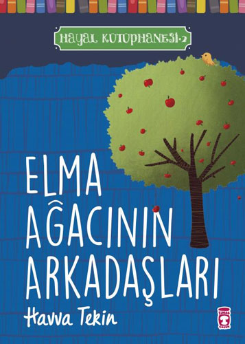 Hayal Kütüphanesi 2 -   Elma Ağacının Arkadaşları 