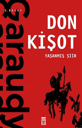 Yaşanmış Şiir: Don Kişot