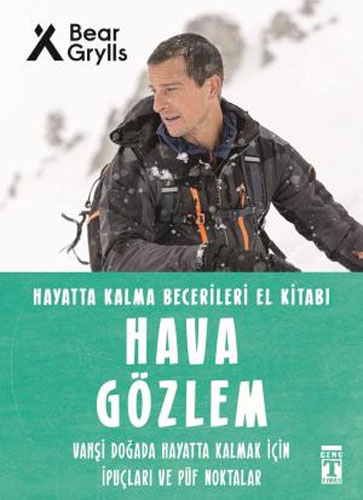 Hayatta Kalma Becerileri El Kitabı - Hava Gözlem