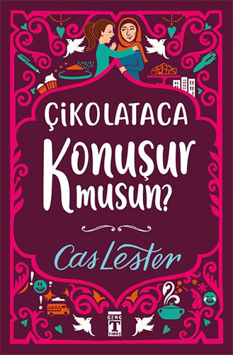 Çikolataca Konuşur Musun?  (Bez Ciltli- Şömizli)