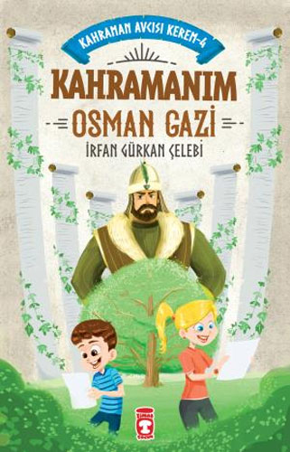 Kahraman Avcısı Kerem 4 - Kahramanım Osman Gazi