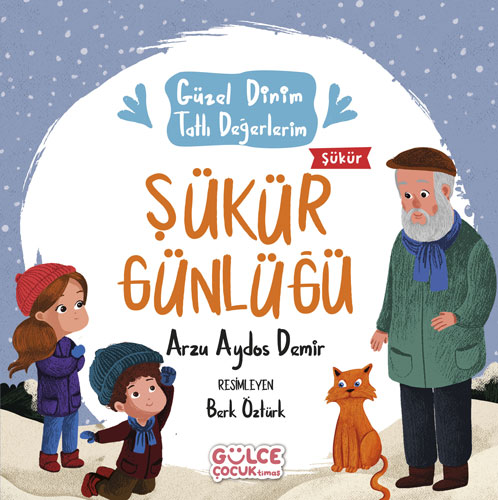 Güzel Dinim Tatlı Değerlerim - Şükür Günlüğü 