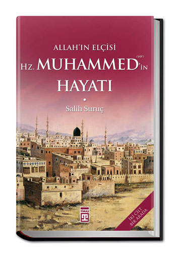 Allah'ın Elçisi Hazreti Muhammed'in (s.a.v) Hayatı - 2 Cilt Bir Arada