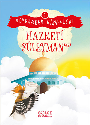 Peygamber Hikâyeleri 7 - Hazreti Süleyman