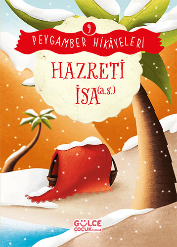 Peygamber Hikayeleri 9 - Hazreti İsa