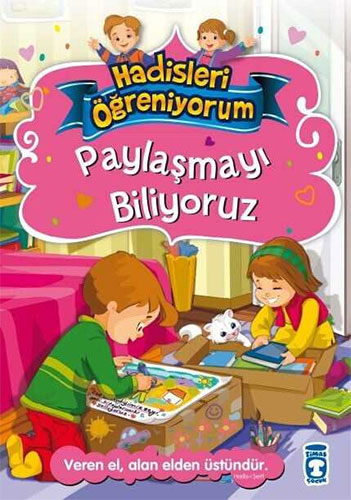 Paylaşmayı Biliyoruz - Hadisleri Öğreniyorum