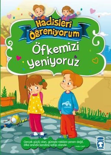 Hadisleri Öğreniyorum - Öfkemizi Yeniyoruz 