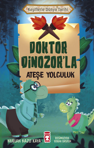 Doktor Dinozor'la Ateşe Yolculuk 