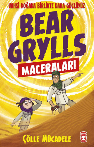 Bear Grylls Maceraları - Çölle Mücadele 