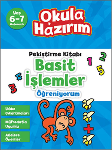 Okula Hazırım 8: Pekiştirme Kitabı Basit İşlemler Öğreniyorum